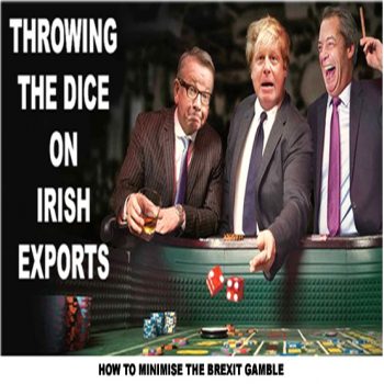 Brexit creates huge risks for Irish food exporters and the gamble can only be minimised by Strategic Planning